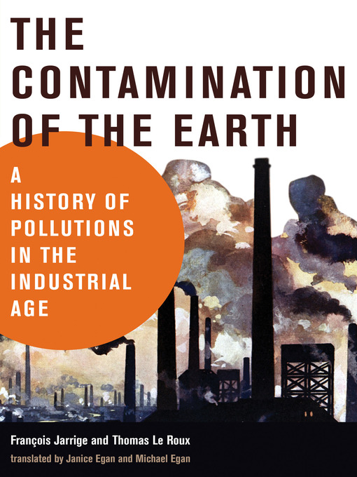 Title details for The Contamination of the Earth by Francois Jarrige - Available